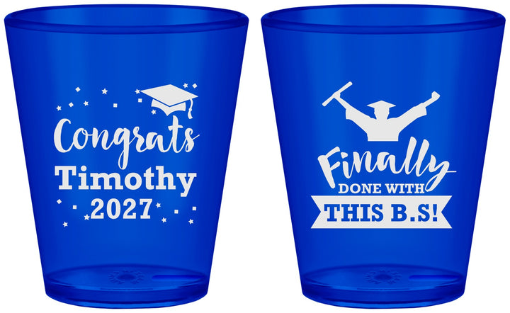 Custom Graduation Plastic Shot Glasses - Class Of 2027 Done With Bs | 130025