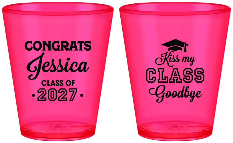 Custom Graduation Plastic Shot Glasses - Class Of 2027 Kiss Class Goodbye | 130029