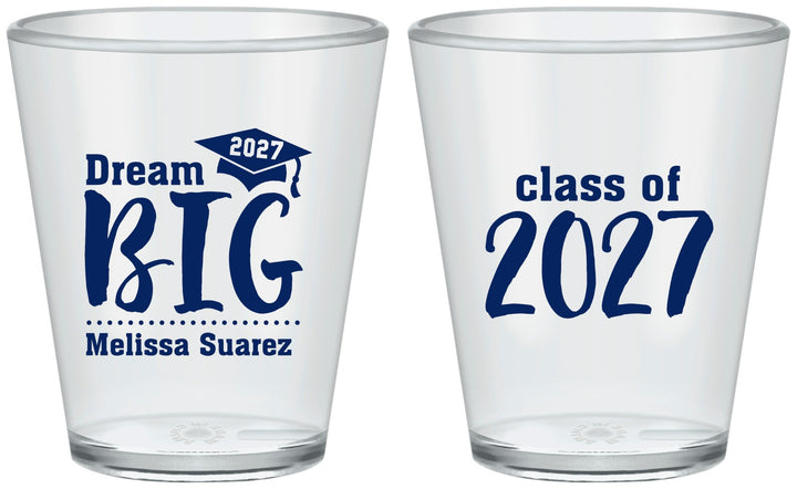 Custom Graduation Plastic Shot Glasses - Class Of 2027 Dream Big | 130038