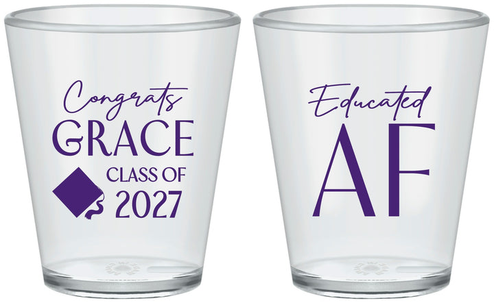 Custom Graduation Plastic Shot Glasses - Class Of 2027 Educated Af | 130040