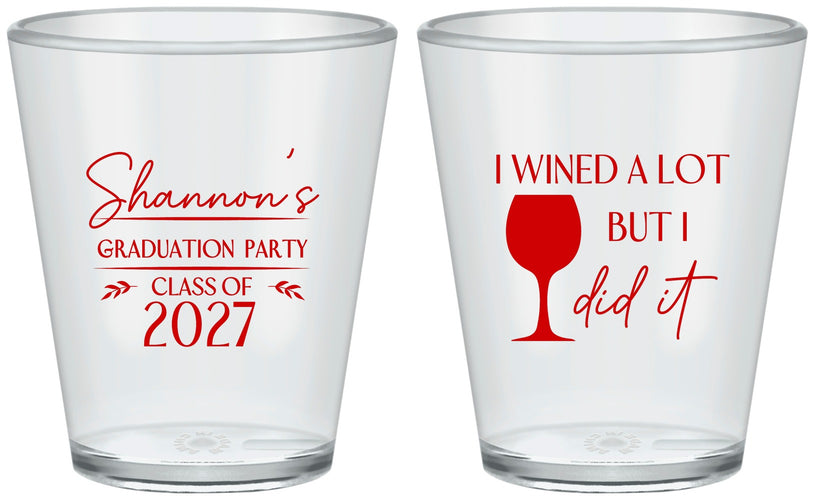 Custom Graduation Plastic Shot Glasses - Class Of 2027 Wined A Lot | 130044