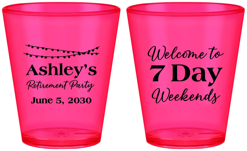 Custom Retirement Plastic Shot Glasses - 7 Day Weekends | 150004