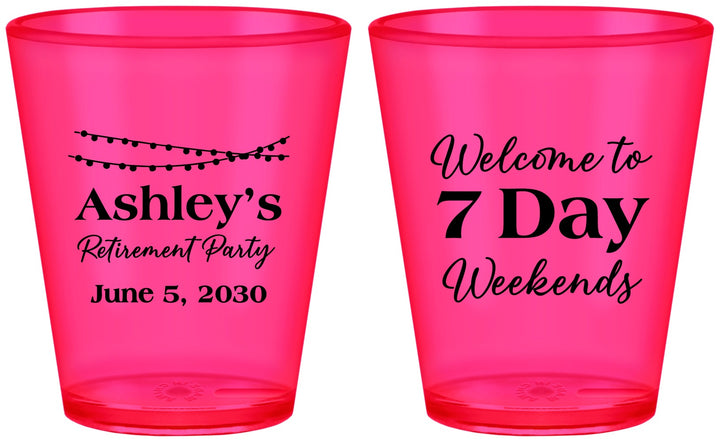 Custom Retirement Plastic Shot Glasses - 7 Day Weekends | 150004