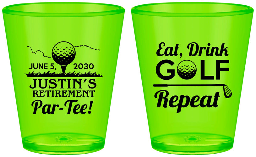 Custom Retirement Plastic Shot Glasses - Eat Drink Golf Repeat | 150005