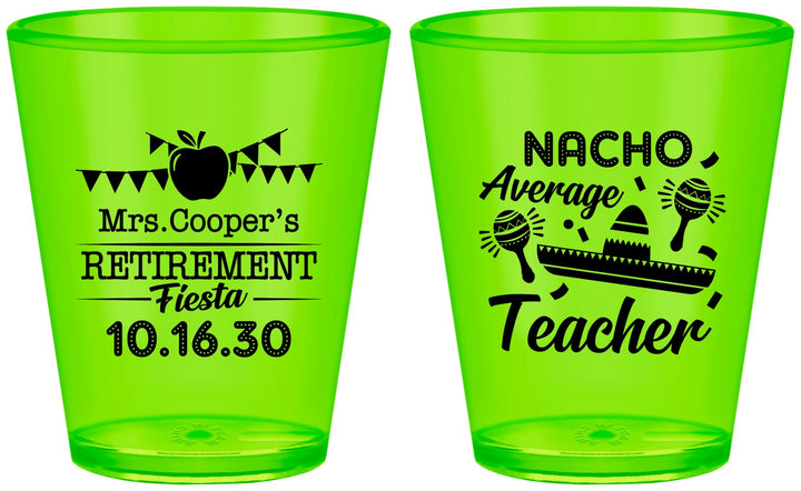 Custom Retirement Plastic Shot Glasses - Nacho Average Teacher | 150023