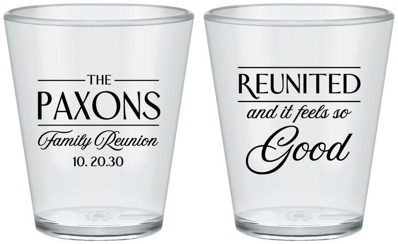 Custom Family Reunion Plastic Shot Glasses - Reunited Feels So Good | 160052