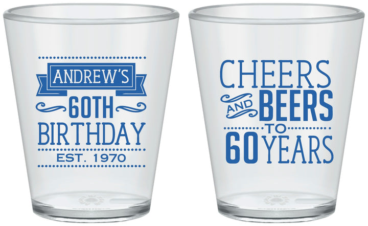 Custom Birthday Plastic Shot Glasses - Cheers Beers To 60 Years | 20001