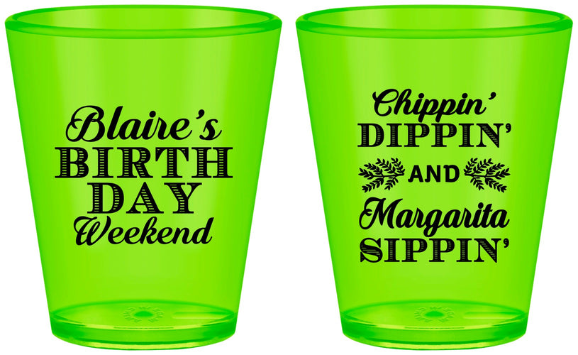 Custom Birthday Plastic Shot Glasses - Chippin Dippin Sippin | 20008