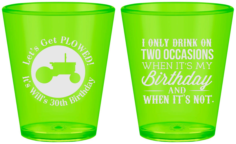 Custom Birthday Plastic Shot Glasses - 30th Lets Get Plowed | 20039