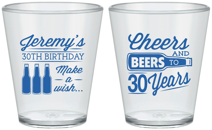 Custom Birthday Plastic Shot Glasses - Cheers Beers To 30 Years | 20076