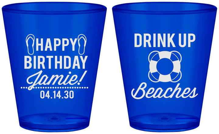 Custom Birthday Plastic Shot Glasses - Drink Up Beaches | 20207