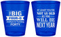 Custom Birthday Plastic Shot Glasses - 40th | 20225