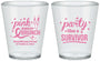 Custom Awareness Plastic Shot Glasses - Party Like A Survivor | 230005