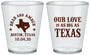 Custom Wedding Plastic Shot Glasses - Our Love Is As Big As Texas | 236