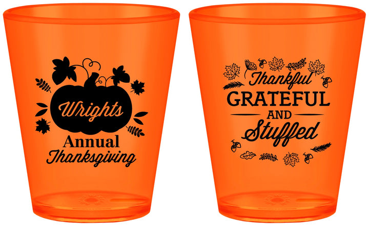 Custom Thanksgiving Plastic Shot Glasses - Grateful And Stuffed | 260000