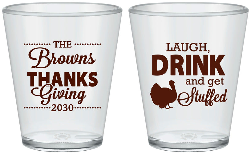 Custom Thanksgiving Plastic Shot Glasses - Laugh Drink Stuffed | 260007