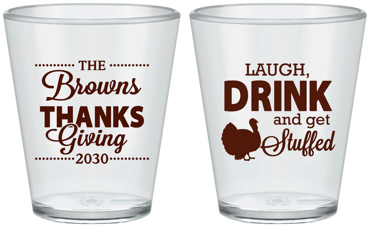 Custom Thanksgiving Plastic Shot Glasses - Laugh Drink Stuffed | 260007
