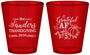 Custom Thanksgiving Plastic Shot Glasses - Grateful Af | 260017