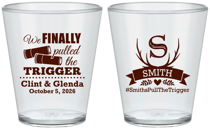 Custom Wedding Plastic Shot Glasses - Finally Pull The Trigger | 264