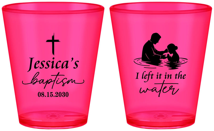 Custom Baptism Plastic Shot Glasses - I Left It In The Water | 290008