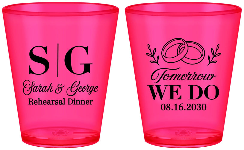 Custom Rehearsal Dinner Plastic Shot Glasses - Tomorrow We Do | 30003