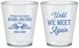 Custom Memorial Plastic Shot Glasses - Until We Meet Again | 310002
