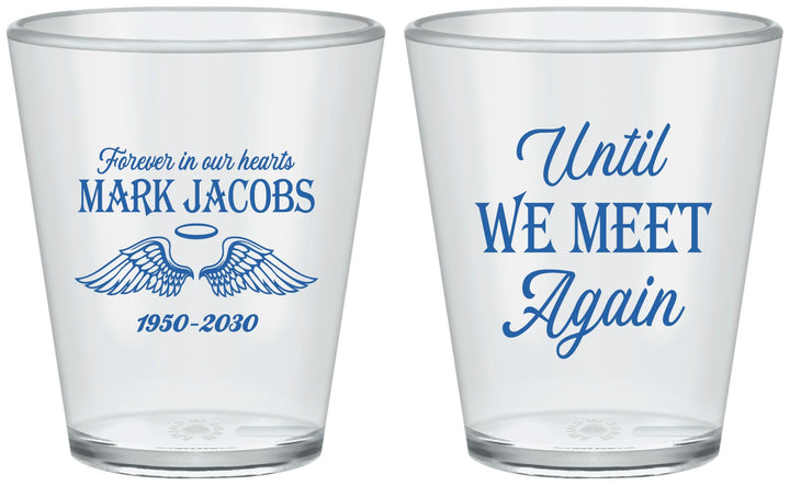 Custom Memorial Plastic Shot Glasses - Until We Meet Again | 310002