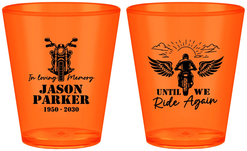 Custom Memorial Plastic Shot Glasses - Until We Ride Again | 310016