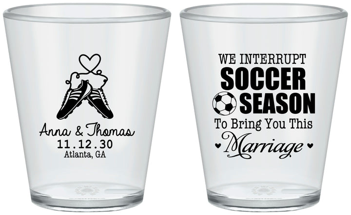 Custom Wedding Plastic Shot Glasses - We Interrupt Soccer | 311