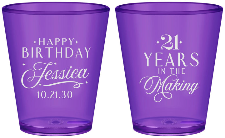 Custom 21st Birthday Plastic Shot Glasses - Twenty One Years In The Making | 340023