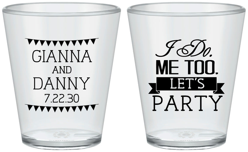 Custom Wedding Plastic Shot Glasses - I Do Me Too | 363