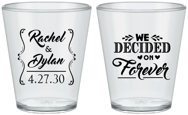 Custom Wedding Plastic Shot Glasses - We Decided On Forever | 386