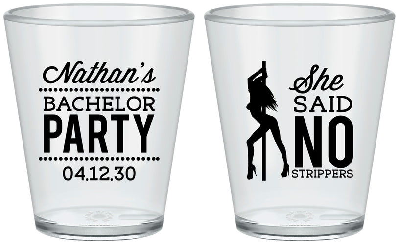 Custom Bachelor Party Plastic Shot Glasses - She Said No Strip Club | 40005