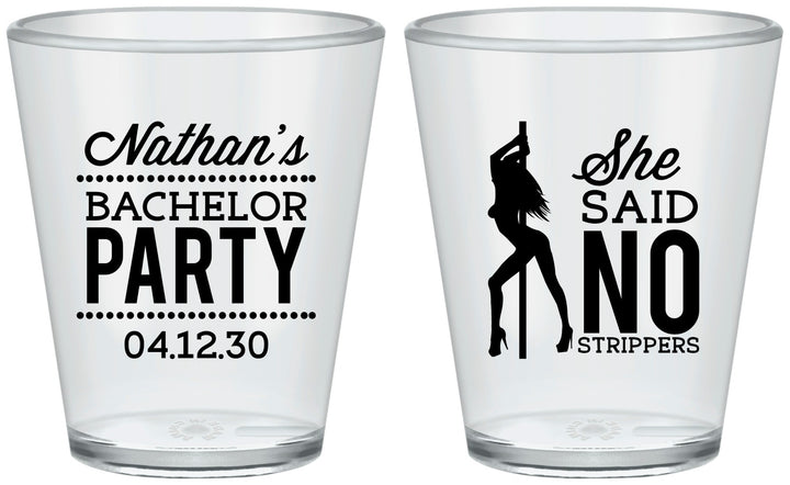 Custom Bachelor Party Plastic Shot Glasses - She Said No Strip Club | 40005