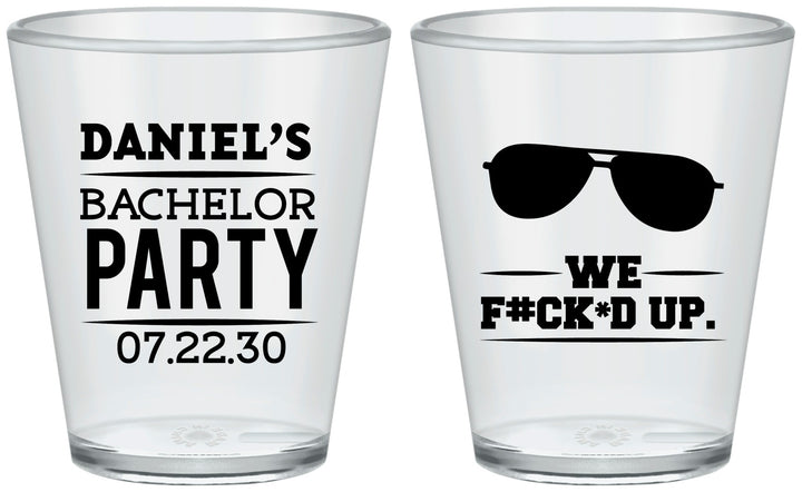 Custom Bachelor Party Plastic Shot Glasses - We Fucked Up | 40099