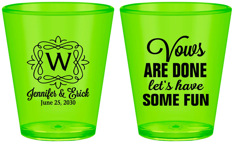 Custom Wedding Plastic Shot Glasses - Vows Are Done Have Fun | 460