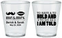 Custom Wedding Plastic Shot Glasses - To Have And To Hold | 491