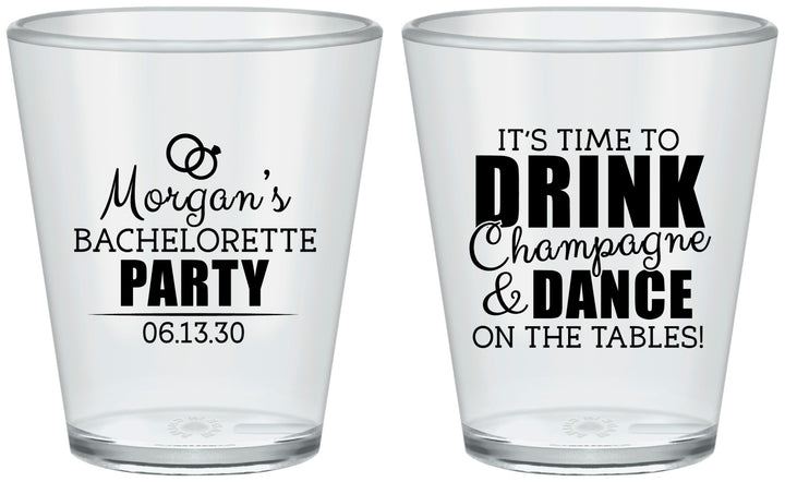 Custom Bachelorette Plastic Shot Glasses - Drink Champagne Dance | 60154