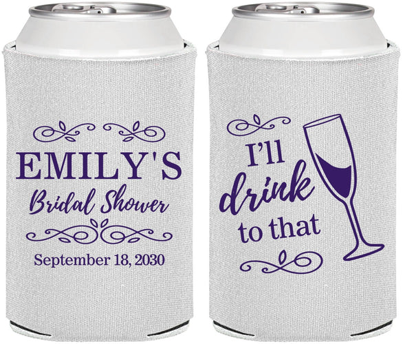 Personalized Bridal Shower Can Coolers - I'll Drink To The That | 100006
