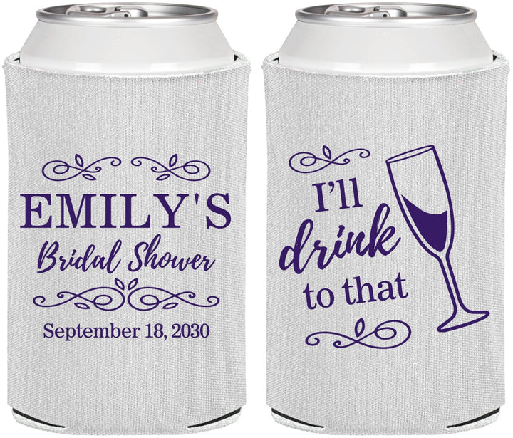 Personalized Bridal Shower Can Coolers - I'll Drink To The That | 100006