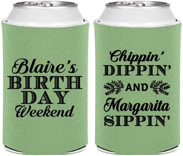 Personalized Birthday Can Coolers - Chippin Dippin Sippin | 20008