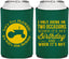 Personalized Birthday Can Coolers - 30th Lets Get Plowed | 20039