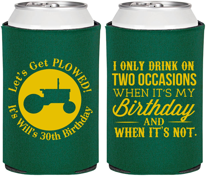 Personalized Birthday Can Coolers - 30th Lets Get Plowed | 20039