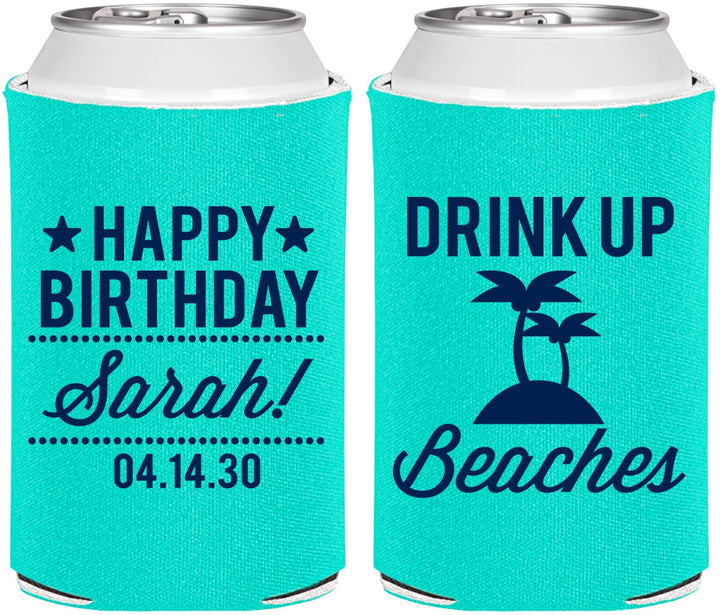 Personalized Birthday Can Coolers - Drink Up Beaches | 20209