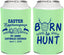 Personalized Easter Can Coolers - Born To Hunt | 210001