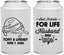 Personalized Wedding Can Coolers - Best Friends For Life | 256