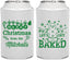 Personalized Christmas Can Coolers - Lets Get Baked | 280039