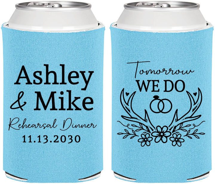 Personalized Rehearsal Dinner Can Coolers - Tomorrow We Do | 30002