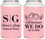 Personalized Rehearsal Dinner Can Coolers - Tomorrow We Do | 30003
