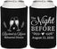 Personalized Rehearsal Dinner Can Coolers - The Night Before | 30008